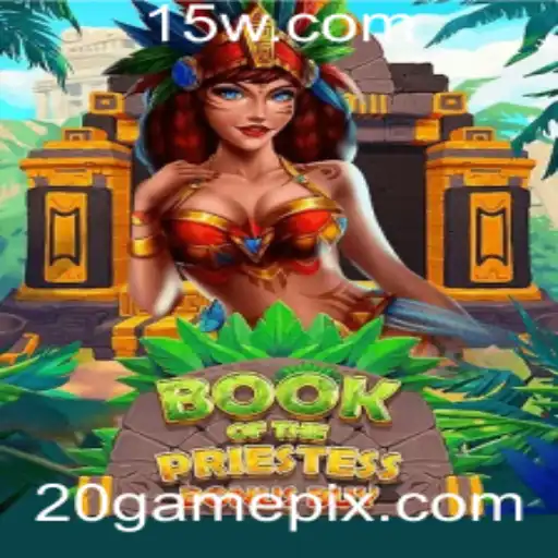 Descubra as Aventuras de BookOfThePriestess: O Jogo Inovador de Estratégia